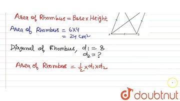 Find the area of a rhombus whose side is 6 cm andwhose altitude is 4 cm. If one of its diagonals...