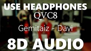 [QVC8] Gemitaiz - Davi - 8D AUDIO