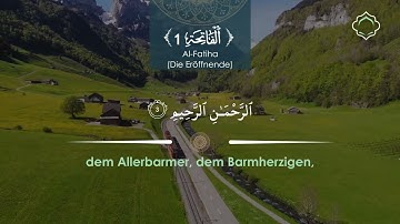 Sura 1 | Al-Fatiha (Die Eröffnende) mit deutscher Übersetzung | القرآن الكريم باللغة الألمانية