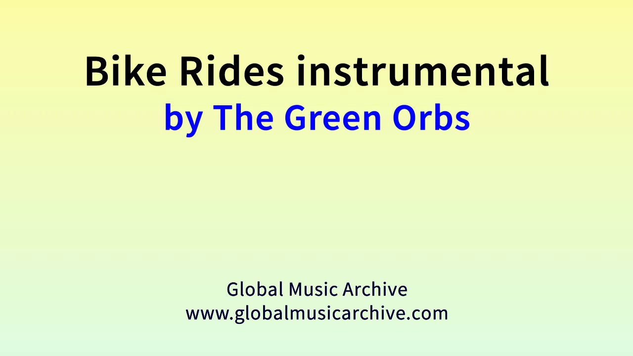 Bike rides instrumental by The Green Orbs 1 HOUR - YouTube