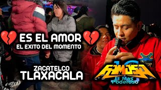 💘 ES EL AMOR 💘 - EXITAZO DEL MOMENTO SONIDO FAMOSO - ZACATELCO TLAXCALA -