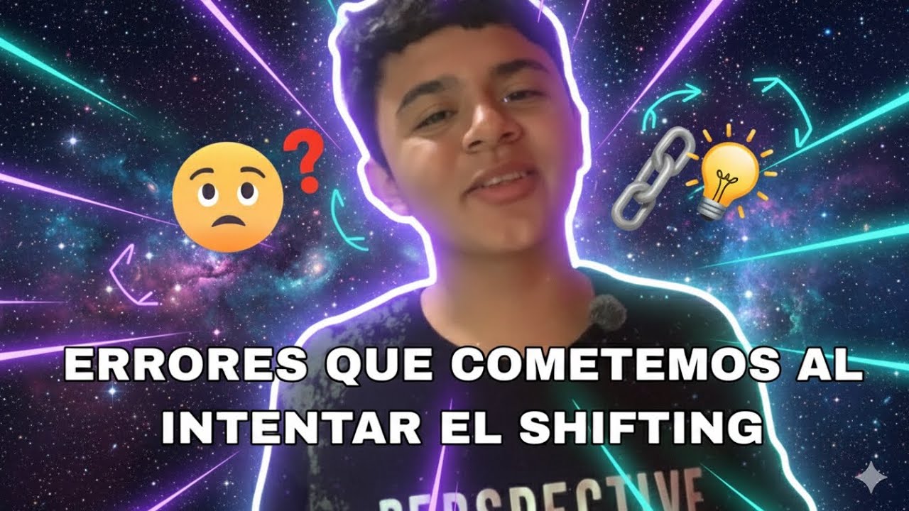 ERRORES QUE COMETEMOS AL INTENTAR #shifting ✨ 