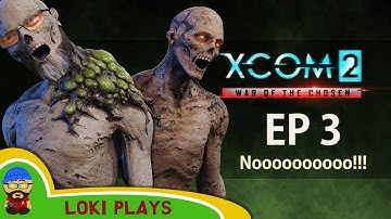 XCOM 2: War of the Chosen EP3 - Not Like This! - Full let