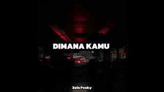 Download Lagu DIMANA KAMU Download Lagu DIMANA KAMU