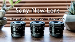 ソニーの新単焦点レンズ「FE 24mm F2.8 G」「FE 40mm F2.5 G」「FE 50mm F2.5 G」先行レビュー