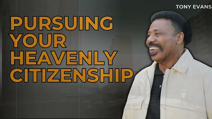 God Bless-Pursuing Your Heavenly Citizenship-Tony Evans 2024