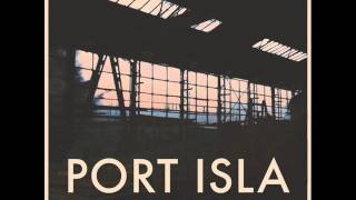 Port Isla - Next In Line
