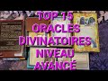 Top 15 oracles divinatoires niveau avanc