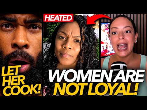 "WOMEN ARE NOT LOYAL" Woman RAGE OUT On Panel After She Says This!