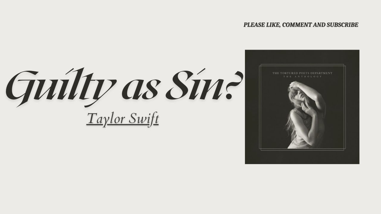[Vietsub] Guilty as Sin? Taylor Swift Lyrics video hay nhất