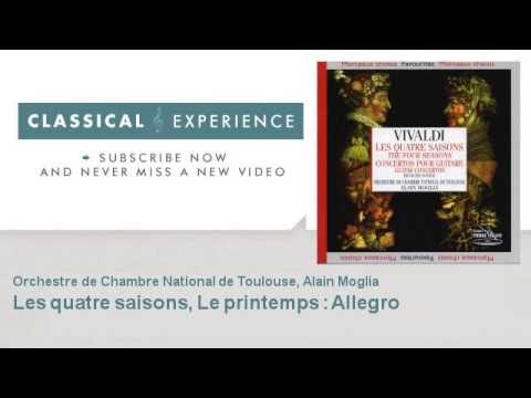 Antonio vivaldi : Les quatre saisons, Le printemps : Allegro - YouTube