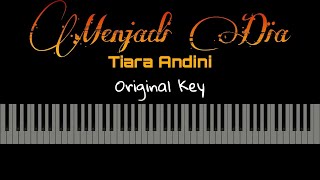 Menjadi Dia - Tiara Andini [Karaoke Piano - Original Key]
