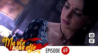 Ma vie sans elle - épisode 69 - Rangrasiya Version Française - Complet - HD 1080