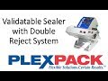 Validatable sealer with double reject system  pouches  emplex  mps6345