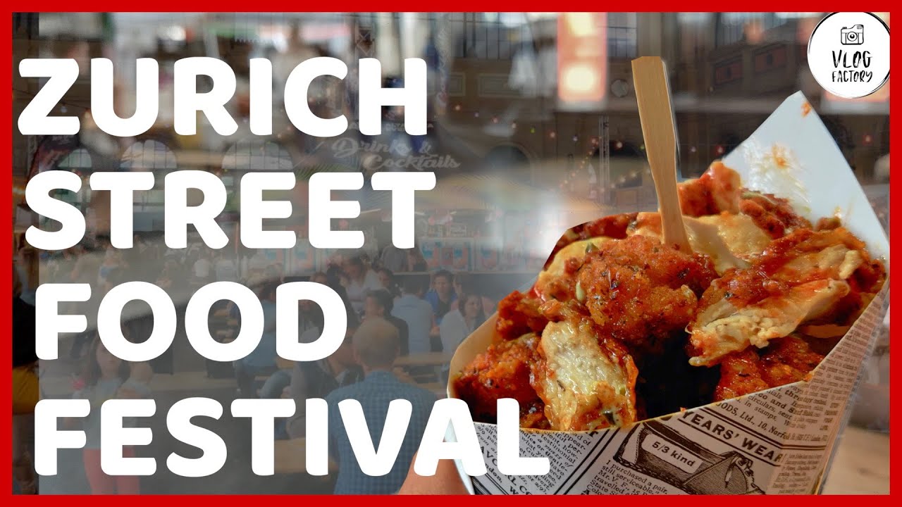 Zurich Street Food 2020 Food Festival Switzerland Food Tour YouTube