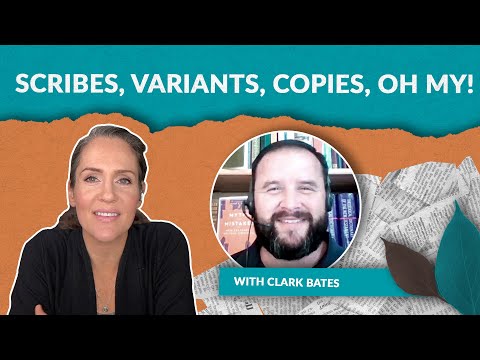 How were the letters of the New Testament copied? With Clark Bates