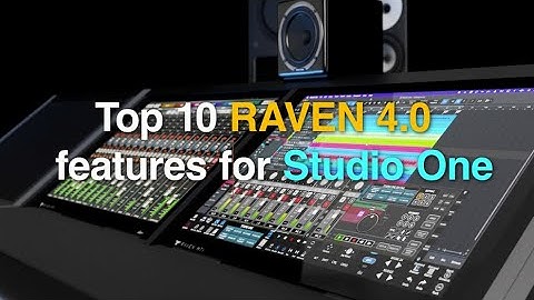 RAVEN 4.0 Studio One Top 10 Features