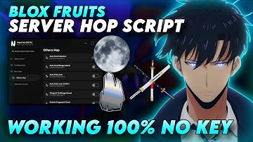 Blox Fruits Script: SERVER HOP SCRIPT Auto Find Full Moon, Auto Find Mirage, Auto Find Sword Dealer