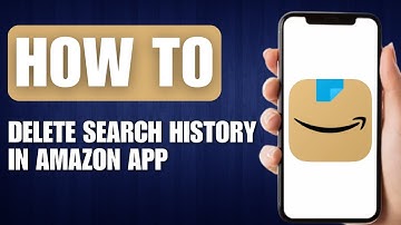 How to Delete Search History in Amazon App - Full Guide
