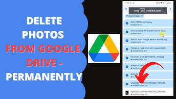 How to Delete Photos From Google Drive - Permanently