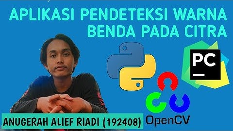 APLIKASI PENDETEKSI WARNA PADA CITRA VIDEO