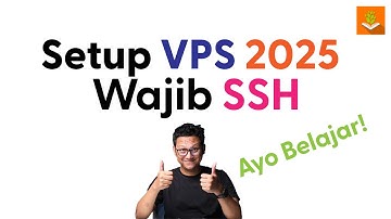 Setup VPS dan Konfigurasi SSH wajib di 2025