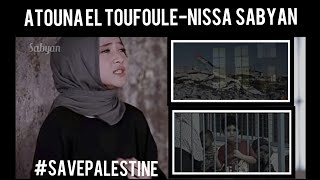 NISSA SABYAN- ATOUNA EL TOUFOULE