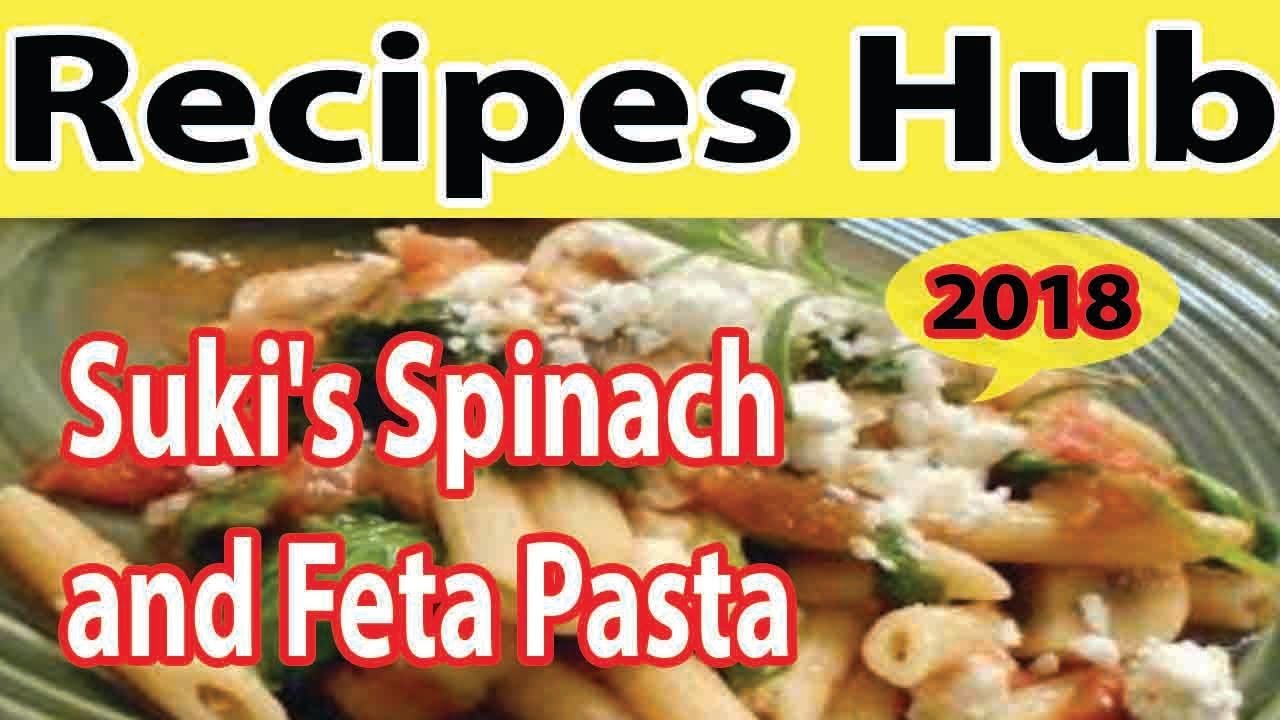 Suki's Spinach and Feta Pasta || Creamy SPINACH & FETA CHEESE MOSTACCIOLI! || Recipes Hub - YouTube