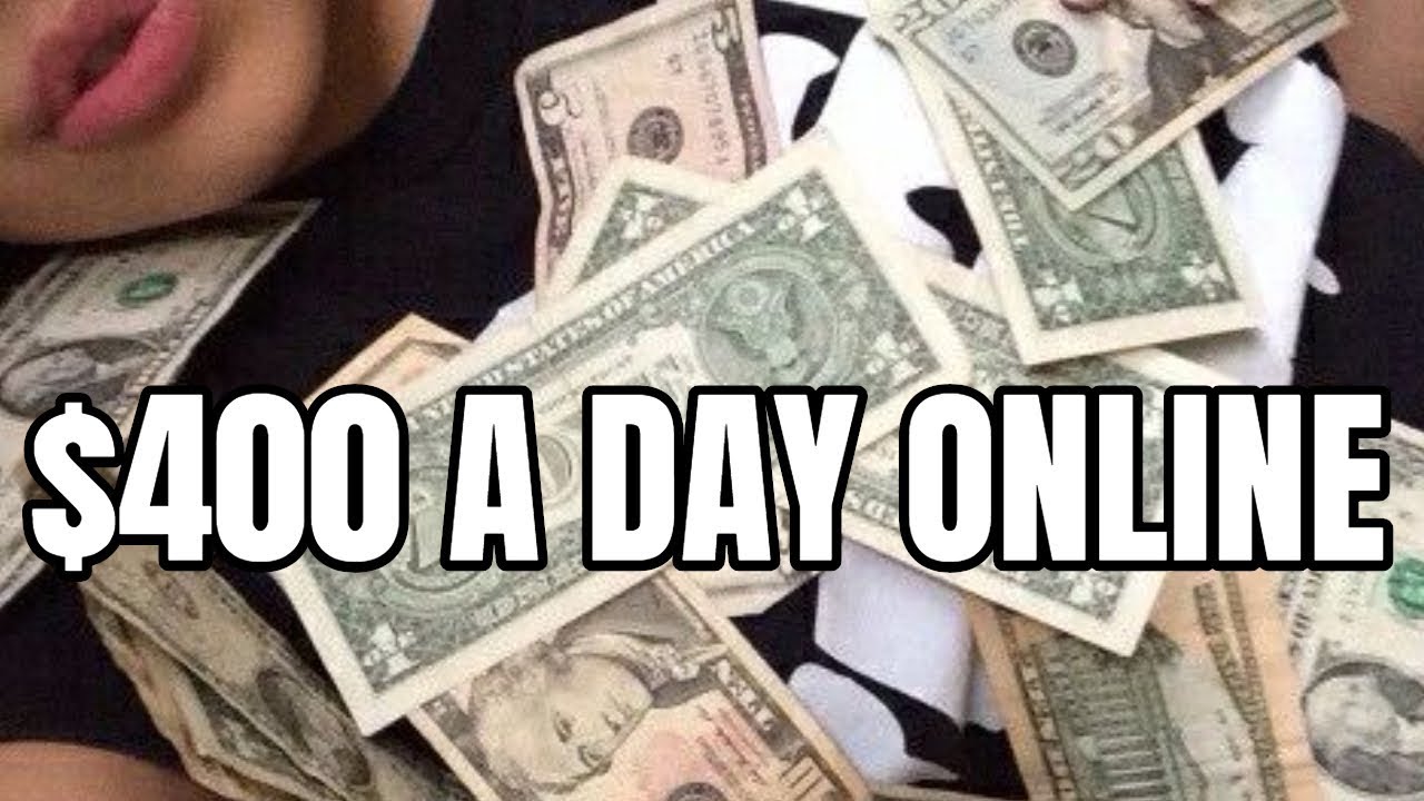 HOW TO MAKE $400 A DAY ONLINE FAST