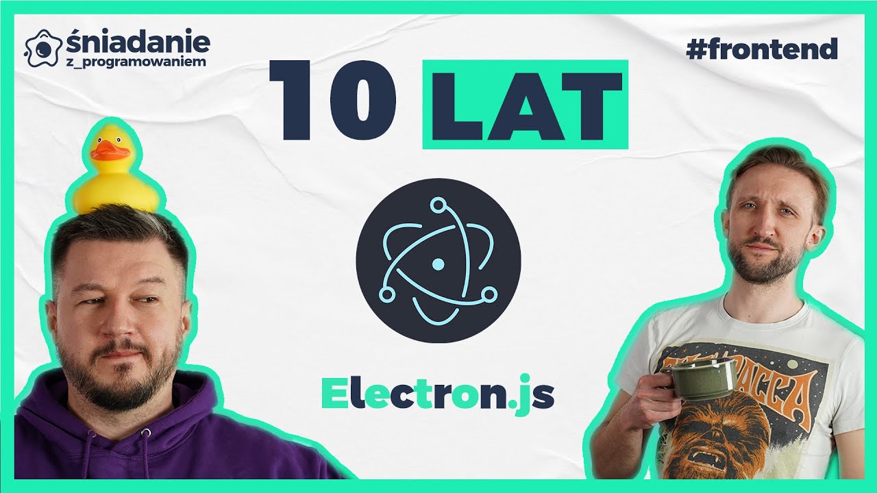 Electron skończył już 10 lat ???? #electronjs #10yearsanniversary #frontend