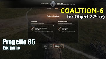 World of Tanks | Coalition-6 mission for Object 279 (e) - Progetto 65 endgame
