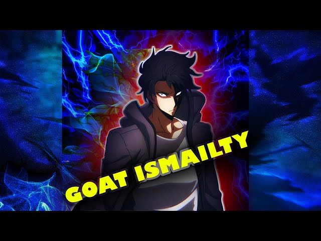 「GOAT Ismailty 👀💙」Solo Leveling「AMV/EDIT」4K class=