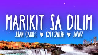 Juan Caoile & Kyleswish - Marikit Sa Dilim (Lyrics) ft. JAWZ