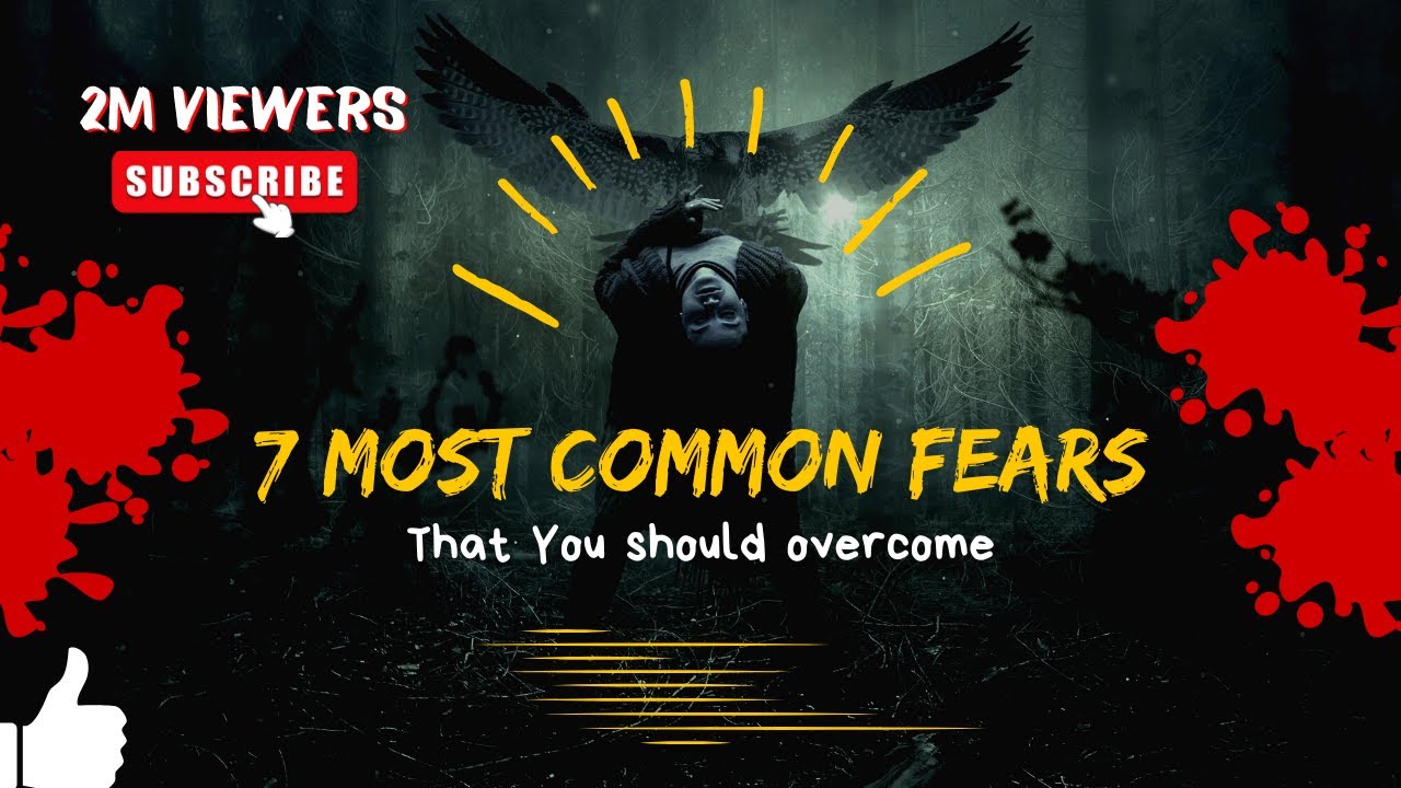 7 Common fears in life that you should overcome.... - YouTube