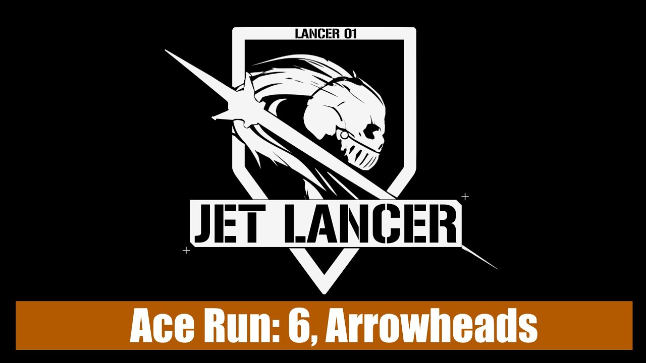 Jet Lancer Ace Run: 6, Arrowheads (Gameplay Footage)