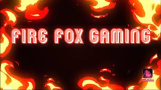 Fire Fox Gaming intro