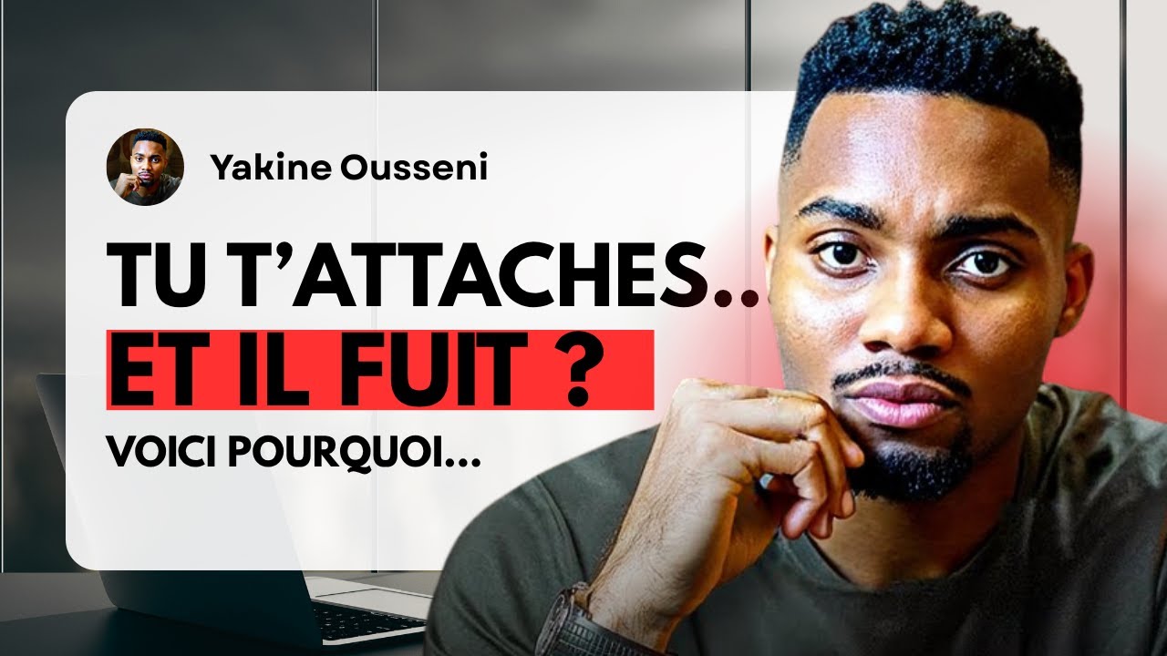 Tu Commences à T'attacher et Il FUIT ? Voici Pourquoi...