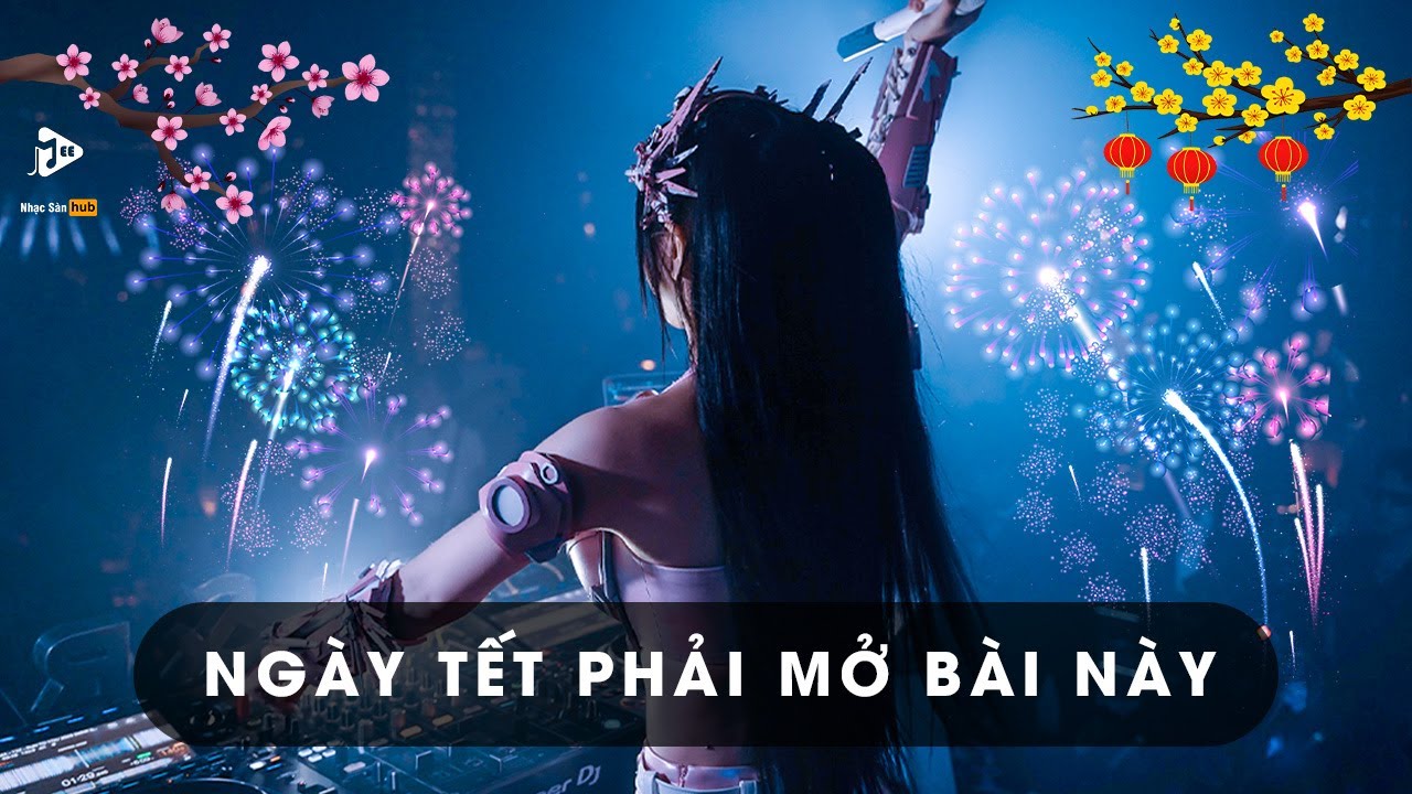 NONSTOP NHẠC QUẨY TẾT 2026 - NGÀY TẾT PHẢI MỞ BÀI NÀY - XUÂN ĐÃ ĐẾN BÊN EM REMIX - NHẠC TẾT REMIX