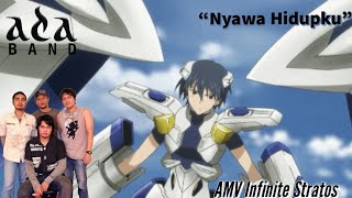 ADA Band - Nyawa Hidupku [AMV]