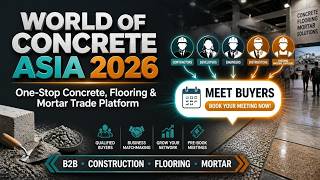World of Concrete Asia 2026: Asia’s #1 Concrete, Flooring & Mortar Expo