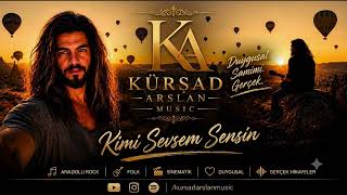 Kürşad Arslan - Kimi Sevsem Sensin ( /)