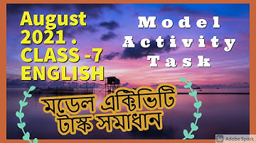 Model Activity Task Class 7  English - August 2021|| Part 5 || Series 2