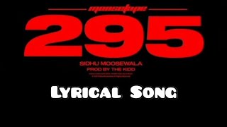 295 - Sidhu Moose Wala (Lyrical). [ 295 song sidhu moose wala lyrics ] chords