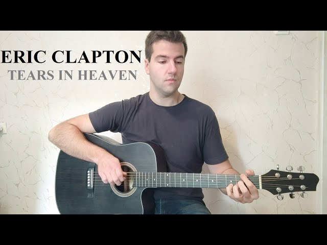 Tears In Heaven - Eric Clapton (Beautiful Acoustic Cover with