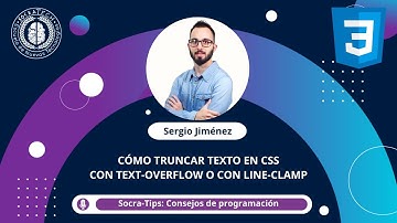 SocraTips - Cómo truncar texto en CSS con text-overflow o line-clamp - SocraTech