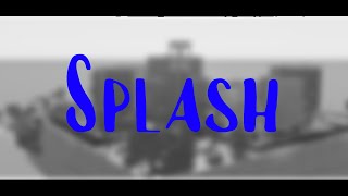 Splash 💦 ( strucid montage )