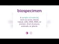Biospecimen | Words to Know, NCI Dictionary of Cancer Terms