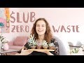 ŚLUB #5 Ślub w stylu zero waste | Ciut Więcej