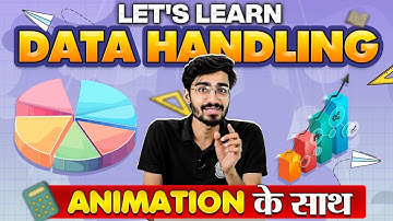 Understanding Data Handling -  In Animated Style🤩 || Class 8th Maths😎
