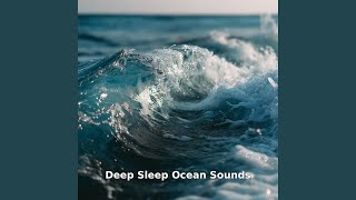 Deep Sleep Ocean, Pt.7